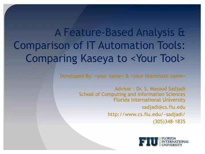 a feature based analysis comparison of it automation tools comparing kaseya to your tool