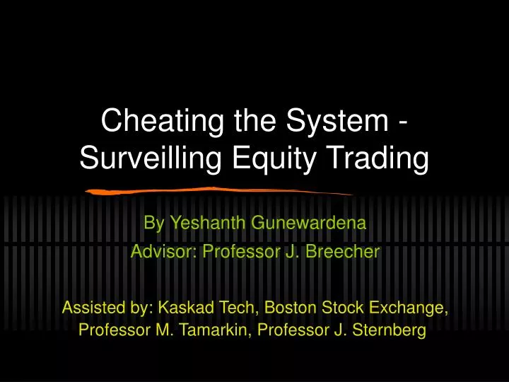 cheating the system surveilling equity trading