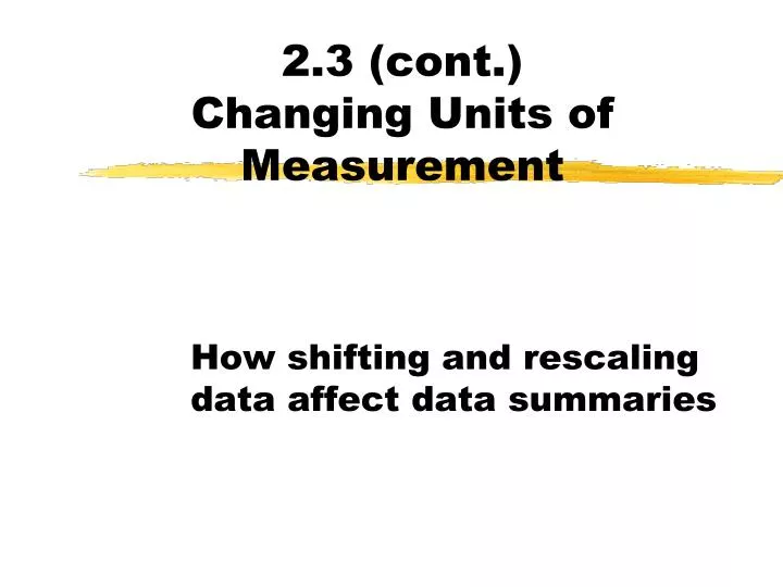 2 3 cont changing units of measurement