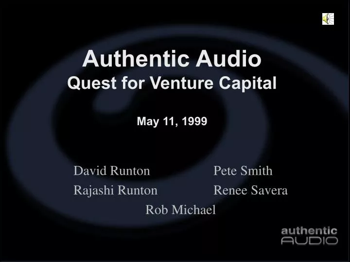 authentic audio quest for venture capital may 11 1999