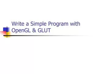 Write a Simple Program with OpenGL &amp; GLUT