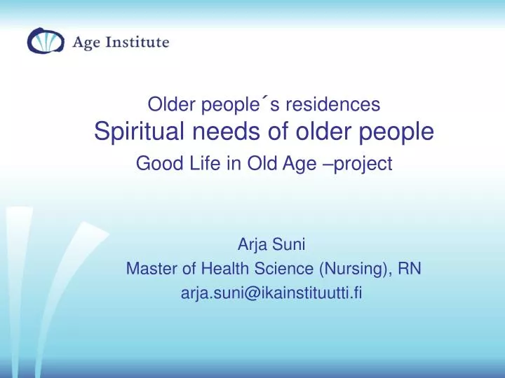 older people s residences spiritual needs of older people good life in old age project