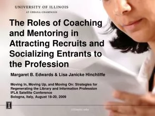 The Roles of Coaching and Mentoring in Attracting Recruits and Socializing Entrants to the Profession