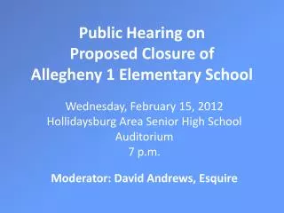 Public Hearing on Proposed Closure of Allegheny 1 Elementary School