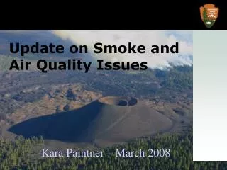 Update on Smoke and Air Quality Issues