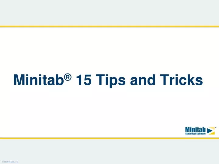 minitab 15 tips and tricks