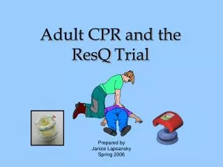 Adult CPR and the ResQ Trial