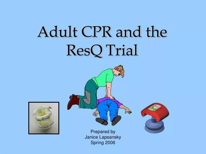 adult cpr and the resq trial