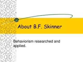 About B.F. Skinner