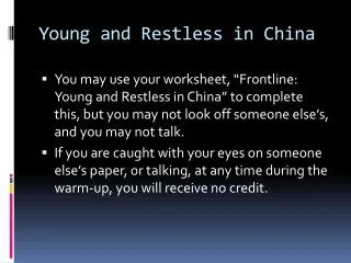 Young and Restless in China