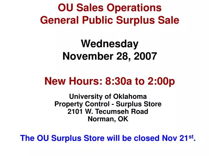ou sales operations general public surplus sale wednesday november 28 2007 new hours 8 30a to 2 00p