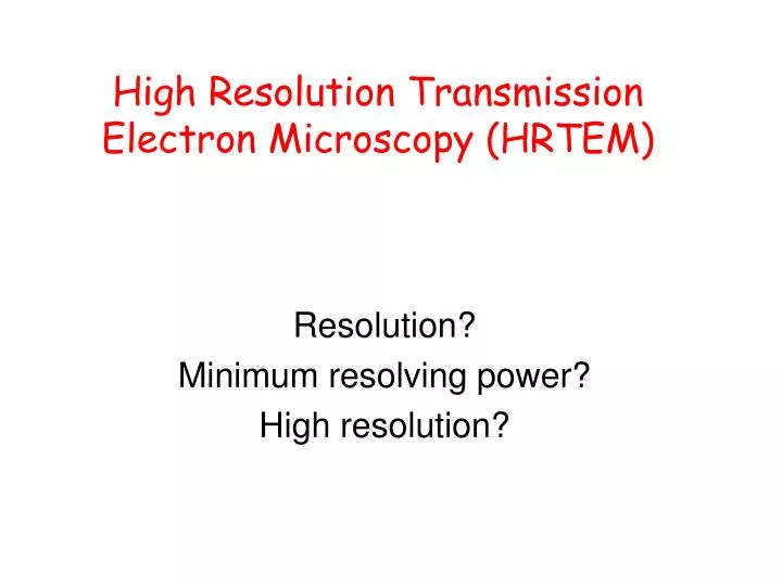 high resolution transmission electron microscopy hrtem