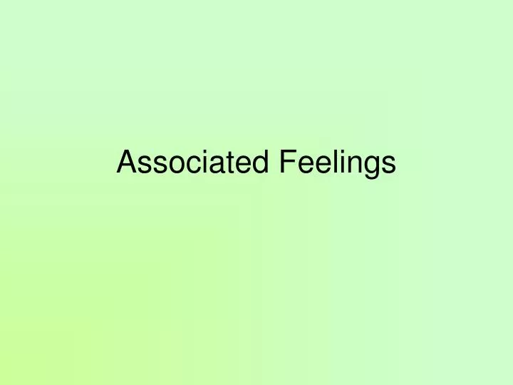 associated feelings