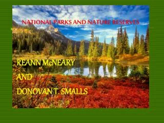NATIONAL PARKS AND NATURE RESERVES