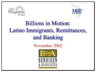 Billions in Motion: Latino Immigrants, Remittances, and Banking