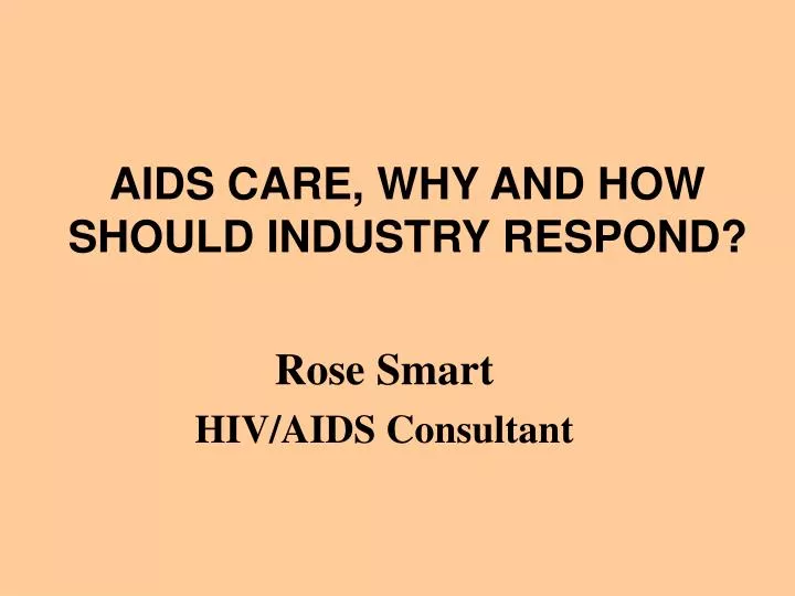 aids care why and how should industry respond