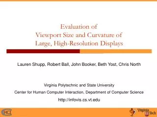 Evaluation of Viewport Size and Curvature of Large, High-Resolution Displays