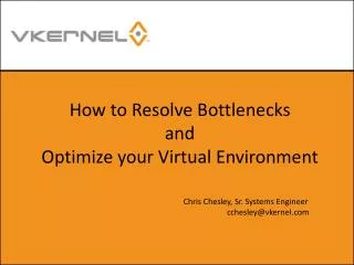 How to Resolve Bottlenecks and Optimize your Virtual Environment