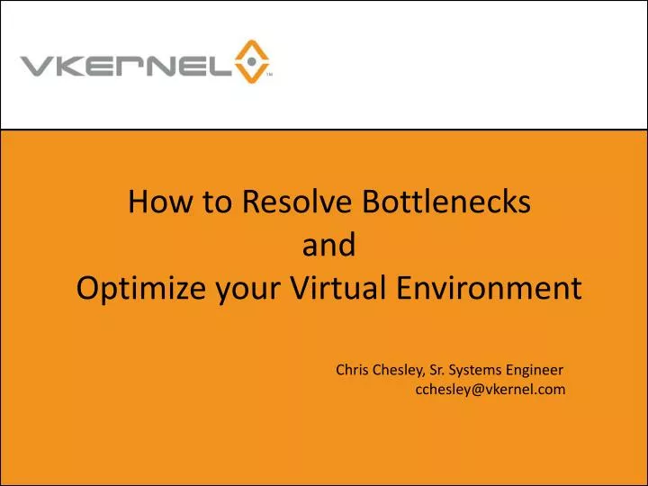 how to resolve bottlenecks and optimize your virtual environment