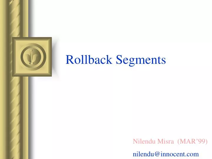 rollback segments