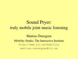 Sound Pryer: truly mobile joint music listening