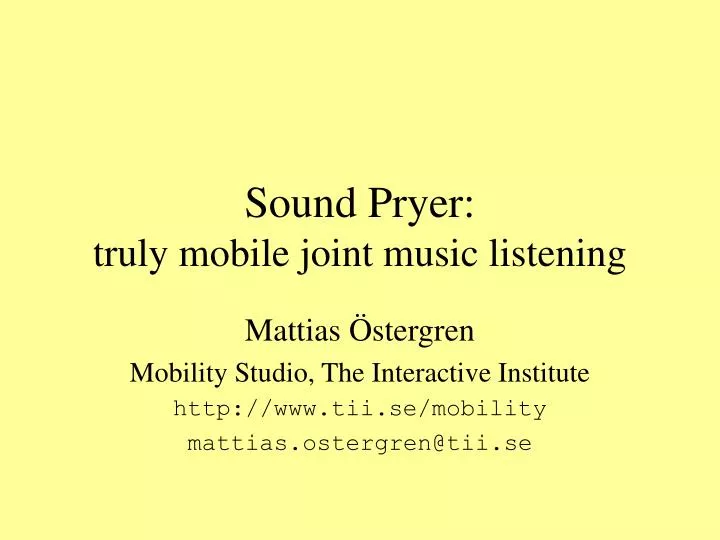 sound pryer truly mobile joint music listening
