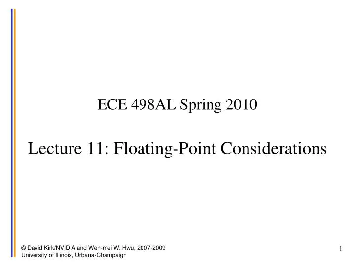 ece 498al spring 2010 lecture 11 floating point considerations