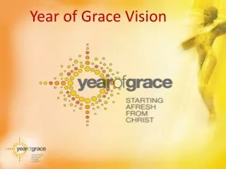 Year of Grace Vision