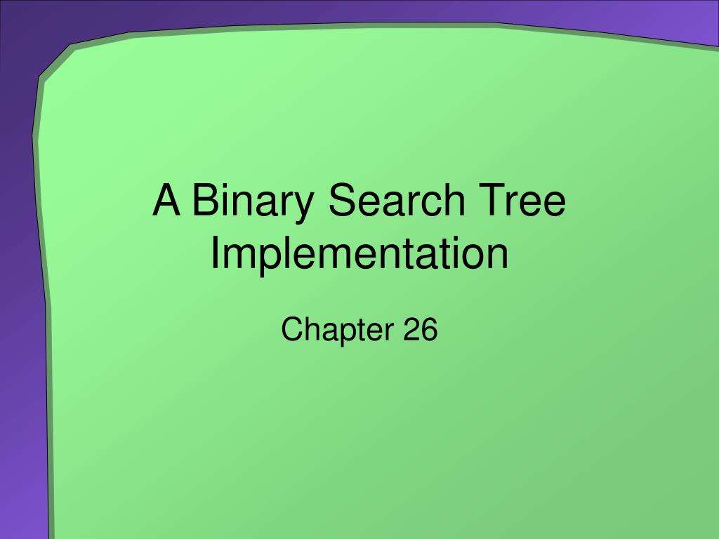 PPT - A Binary Search Tree Implementation PowerPoint Presentation, free ...