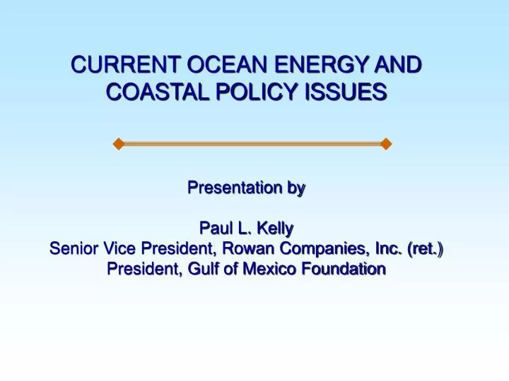 current ocean energy and coastal policy issues