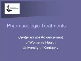 Pharmacologic Treatments