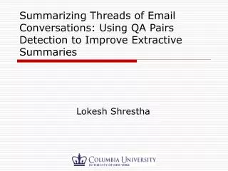 Summarizing Threads of Email Conversations: Using QA Pairs Detection to Improve Extractive Summaries