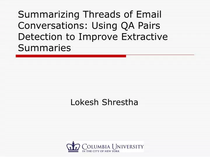 summarizing threads of email conversations using qa pairs detection to improve extractive summaries