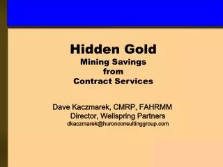 Hidden Gold Mining Savings from Contract Services