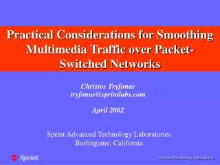 Practical Considerations for Smoothing Multimedia Traffic over Packet-Switched Networks