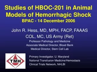Studies of HBOC-201 in Animal Models of Hemorrhagic Shock BPAC - 14 December 2006