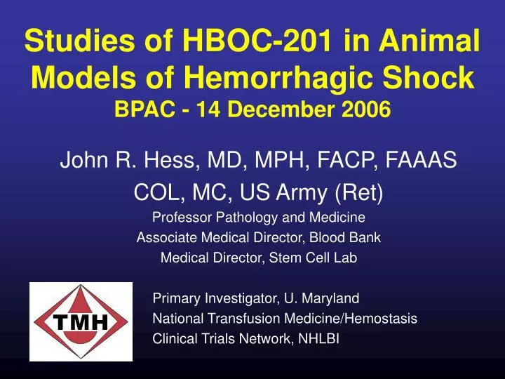 studies of hboc 201 in animal models of hemorrhagic shock bpac 14 december 2006