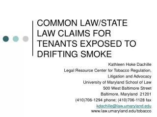 COMMON LAW/STATE LAW CLAIMS FOR TENANTS EXPOSED TO DRIFTING SMOKE