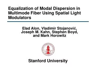 Equalization of Modal Dispersion in Multimode Fiber Using Spatial Light Modulators
