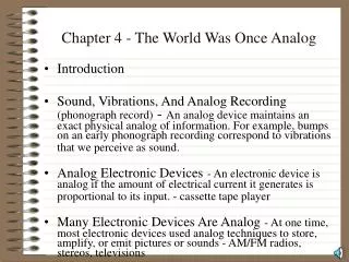 Chapter 4 - The World Was Once Analog