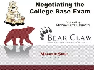 Negotiating the College Base Exam
