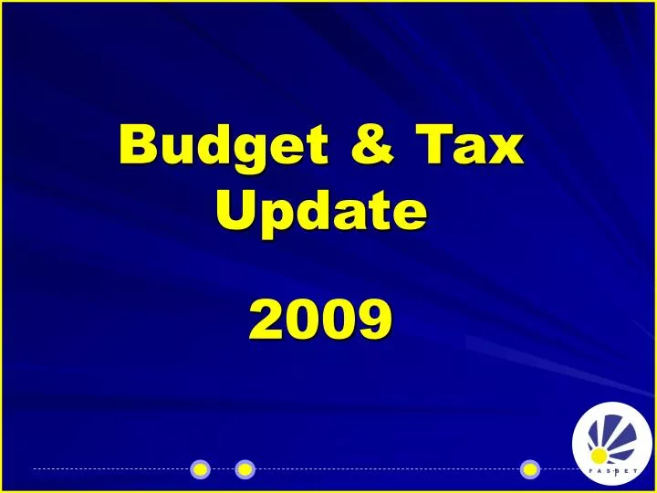 budget tax update 2009