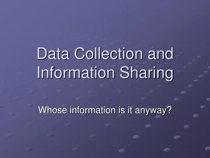 data collection and information sharing