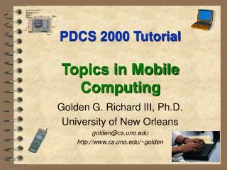 PDCS 2000 Tutorial Topics in Mobile Computing