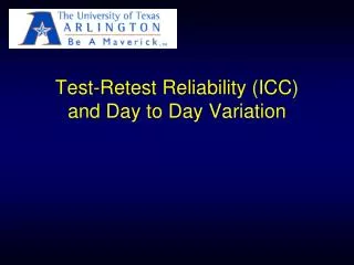 Test-Retest Reliability (ICC) and Day to Day Variation