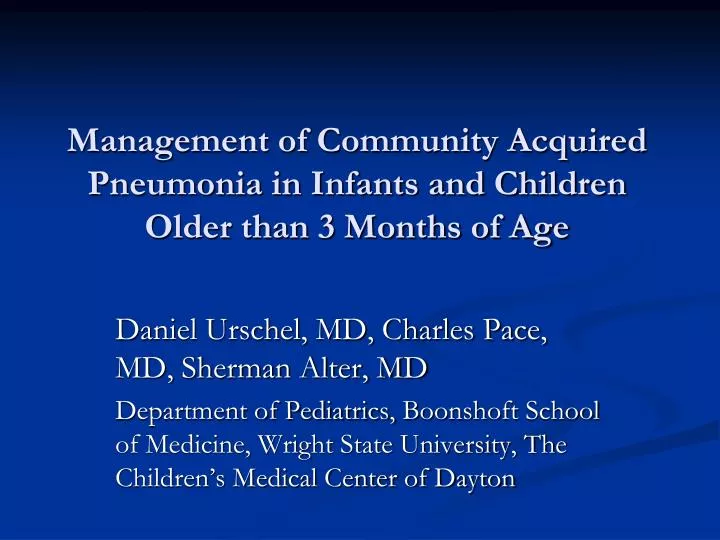 management of community acquired pneumonia in infants and children older than 3 months of age