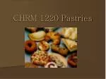 CHRM 1220 Pastries - slide 1