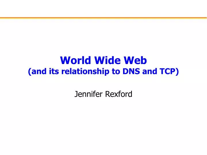 world wide web and its relationship to dns and tcp