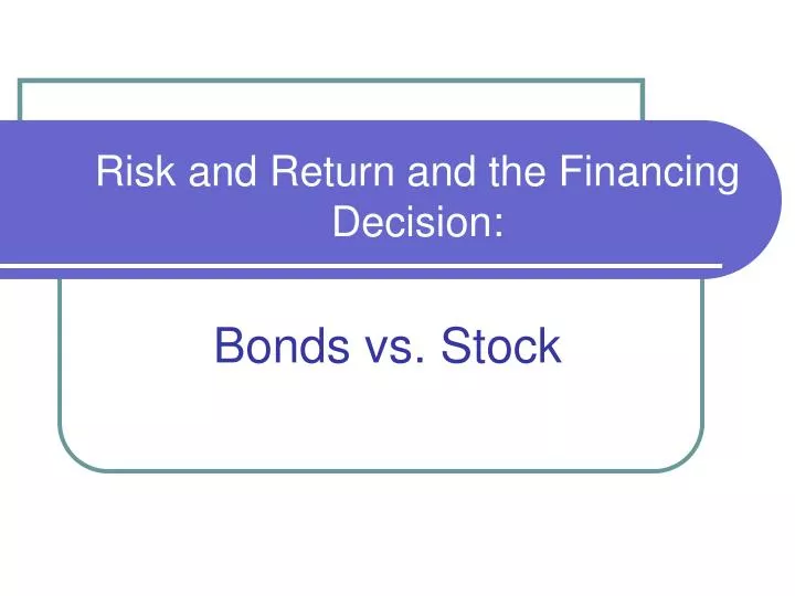risk and return and the financing decision