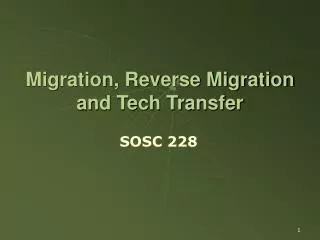 Migration, Reverse Migration and Tech Transfer